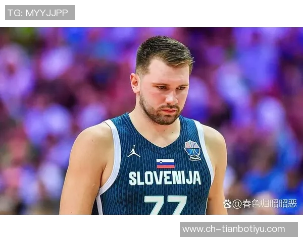 东契奇赞詹姆斯复出表现出色期待他在赛场上的精彩回归 东契奇赞詹姆斯复出表现出色期待他在赛场上的精彩回归